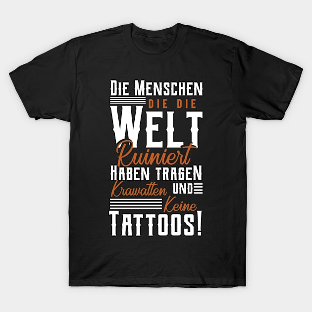 Tattoo Saying In German Word - v8 T-Shirt by jrcreativesolutions